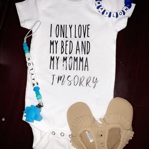 I only love my bed and my momma